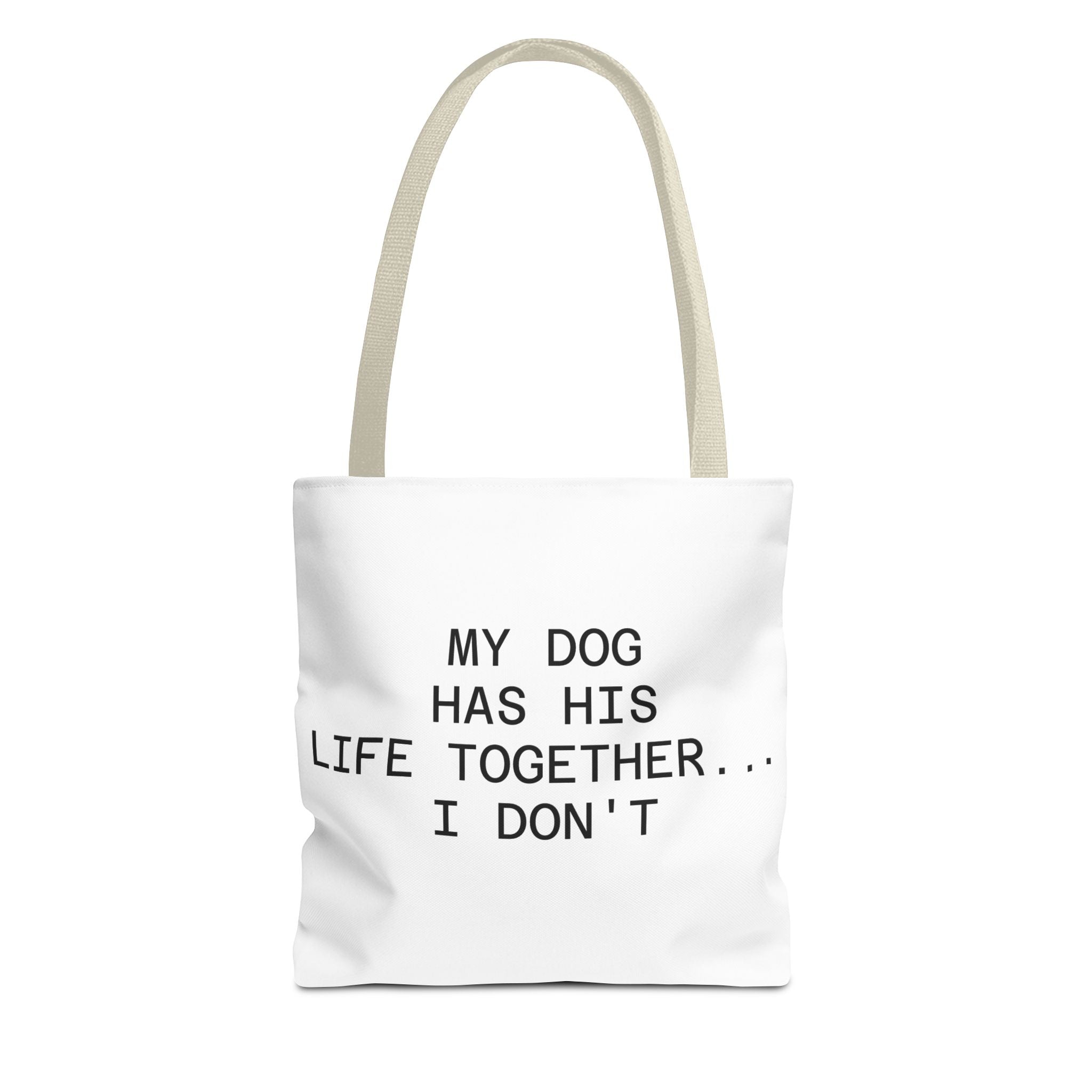 My Dog Has His Life Together... I Don't - Seoul Objection! Tote Bag