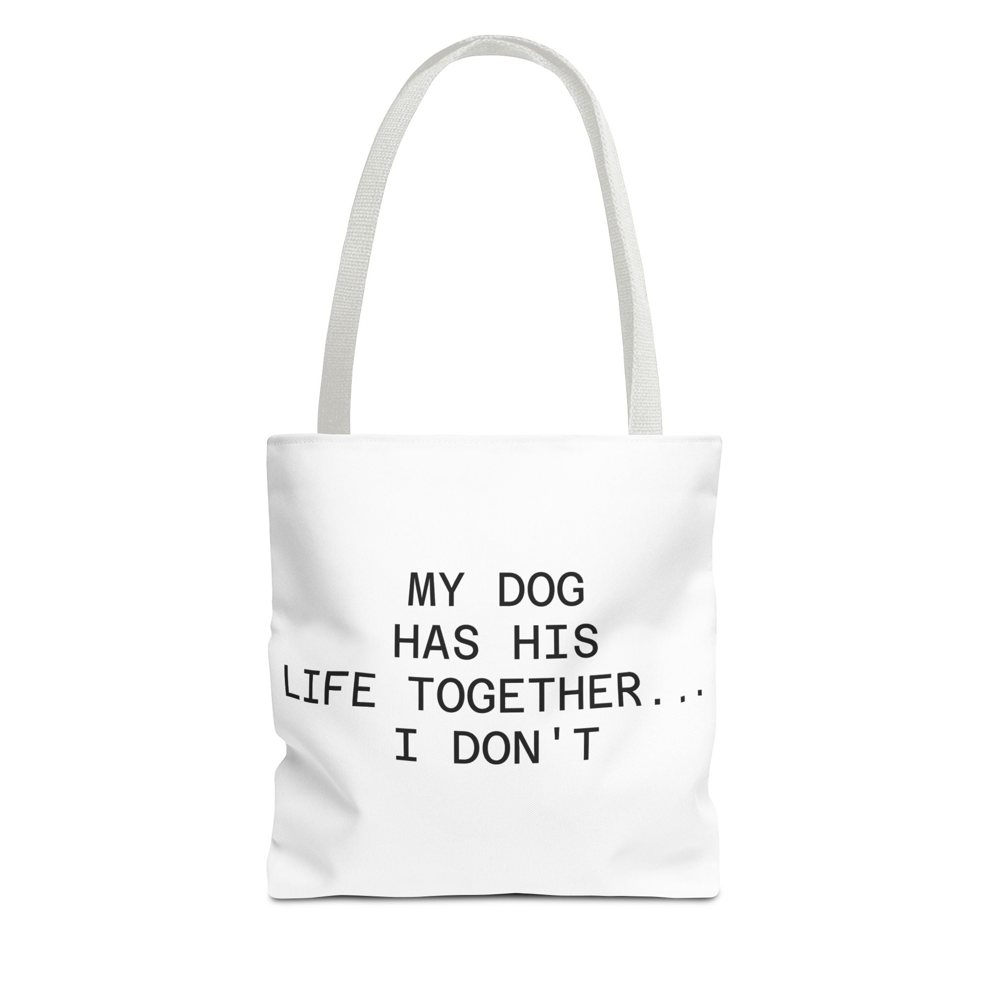 My Dog Has His Life Together... I Don't - Seoul Objection! Tote Bag