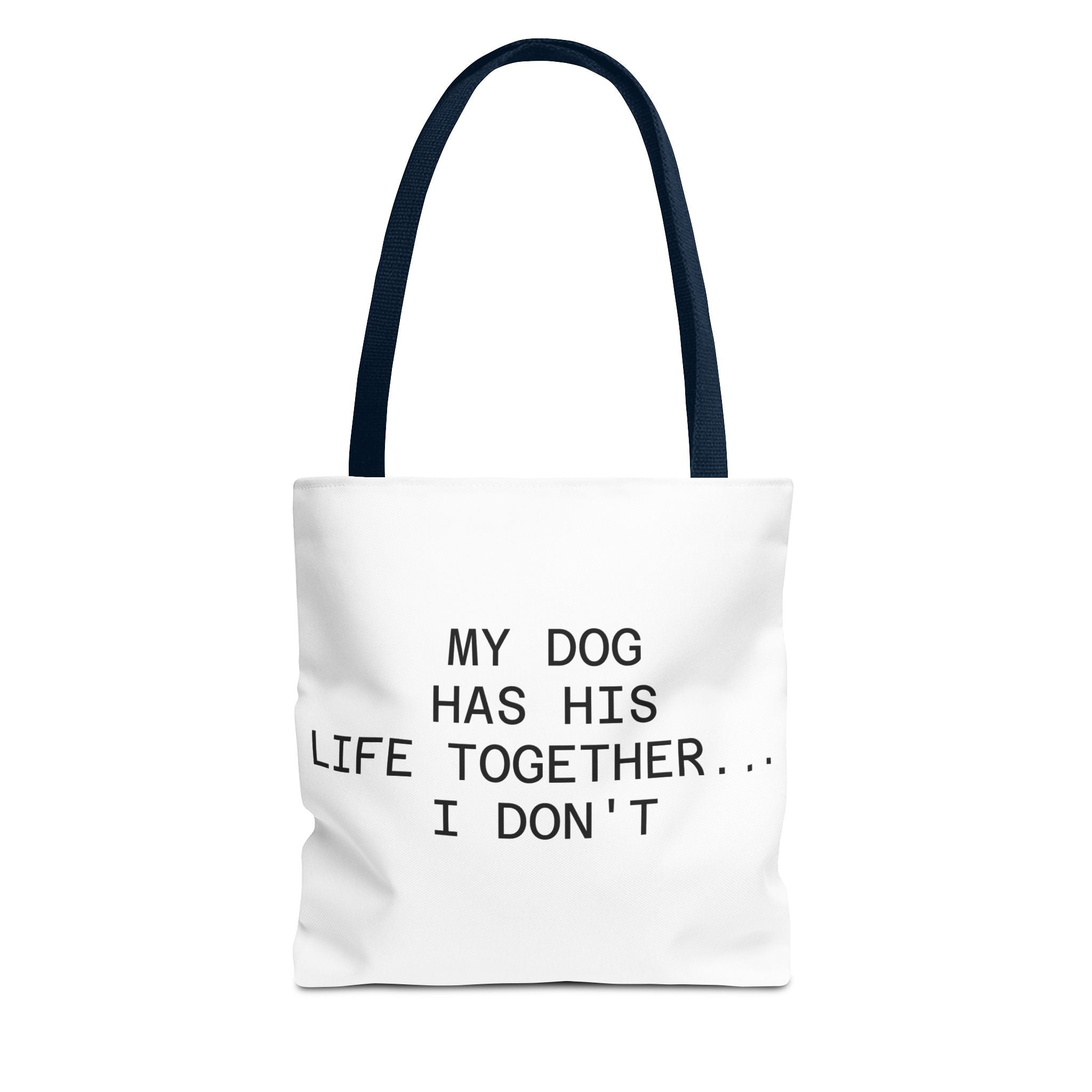 My Dog Has His Life Together... I Don't - Seoul Objection! Tote Bag